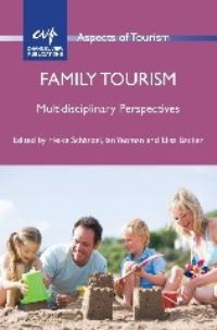 Book Cover for Family Tourism by Heike Schänzel, Ian Yeoman, Elisa Backer