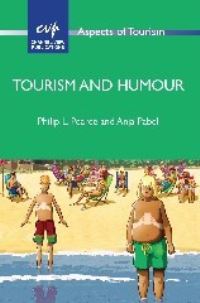 Book Cover for Tourism and Humour by Philip L Pearce, Anja Pabel