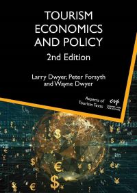 Book Cover for Tourism Economics and Policy by Larry Dwyer, P Forsyth, Wayne Dwyer