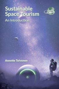 Book Cover for Sustainable Space Tourism by Annette Toivonen
