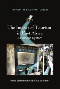 Book Cover for The Impact of Tourism in East Africa by Anne Storch, Angelika Mietzner