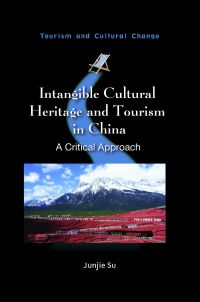 Book Cover for Intangible Cultural Heritage and Tourism in China by Junjie Su
