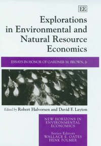 Book Cover for Explorations in Environmental and Natural Resource Economics by Gardner Mallard Brown, Robert Halvorsen, David F Layton