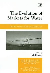 Book Cover for The Evolution of Markets for Water by Jeff Bennett