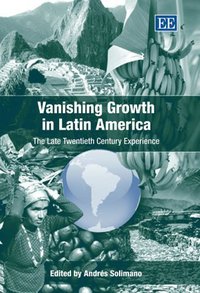 Book Cover for Vanishing Growth in Latin America by Andrés Solimano