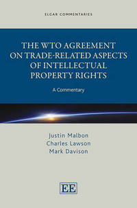 Book Cover for The WTO Agreement on Trade-Related Aspects of Intellectual Property Rights by Justin Malbon, Charles Lawson, Mark J Davison