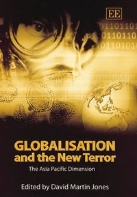 Book Cover for Globalisation and the New Terror by David Martin Jones