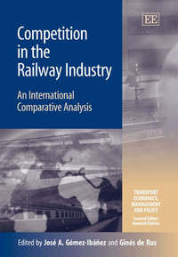 Book Cover for Competition in the Railway Industry by José A GómezIbáñez, Ginés de Rus