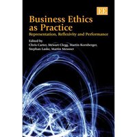 Book Cover for Business Ethics as Practice by Chris Carter