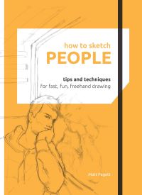 Book Cover for How to Sketch People by Matt Pagett