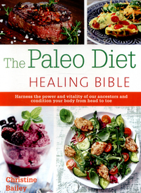 Book Cover for The Paleo Diet Healing Bible by Christine Bailey
