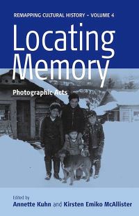 Book Cover for Locating Memory by Annette Kuhn, Kirsten Emiko McAllister