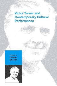 Book Cover for Victor Turner and Contemporary Cultural Performance by Graham St John