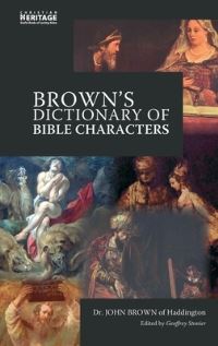 Book Cover for Brown's Dictionary of Bible Characters by John Brown
