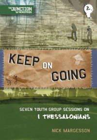 Book Cover for Keep on Going by Nick Margesson, TnT Ministries