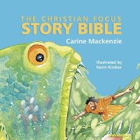 Book Cover for The Christian Focus Story Bible by Carine Mackenzie, Kevin Kimber