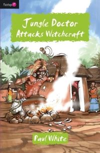 Book Cover for Jungle Doctor Attacks Witchcraft by Paul White