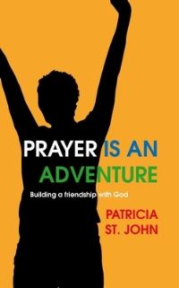 Book Cover for Prayer Is an Adventure by Patricia Mary St John