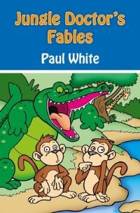 Book Cover for Jungle Doctor's Fables by Paul White