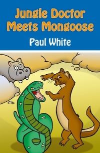 Book Cover for Jungle Doctor Meets Mongoose by Paul White