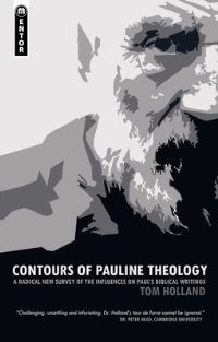 Book Cover for Contours of Pauline Theology by Tom Holland