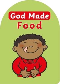 Book Cover for God Made. Food by Catherine MacKenzie, Andy Robb