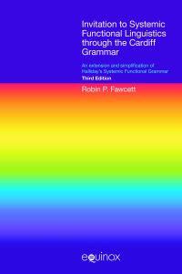 Book Cover for Invitation to Systemic Functional Linguistics Through the Cardiff Grammar by Robin Fawcett