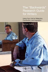 Book Cover for The Backwards Research Guide for Writers by Sonya Huber