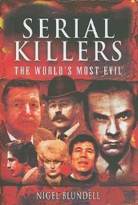 Book Cover for Serial Killers by Nigel Blundell