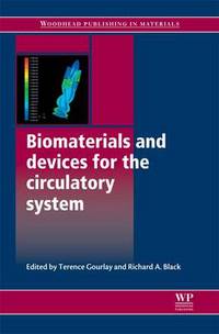 Book Cover for Biomaterials and Devices for the Circulatory System by Terence Gourlay, Richard A Black