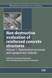 Book Cover for Non-Destructive Evaluation of Reinforced Concrete Structures. Volume 1 Deterioration Processes and Standard Test Methods by Christiane Maierhofer, HansWolf Reinhardt, Gerd Dobmann