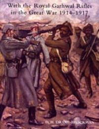 Book Cover for With the Royal Garhwal Rifles in the Great War, from August 1914 to November 1917 by William