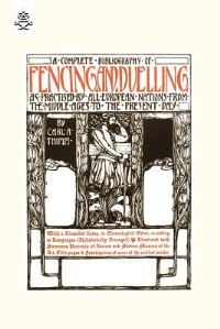 Book Cover for Complete Bibliography of Fencing and Duelling, as Practised by All European Nations from the Middle Ages to the Present Day by William