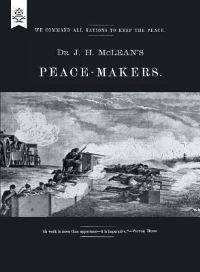 Book Cover for Dr J H McLean's PEACE-MAKERS by William