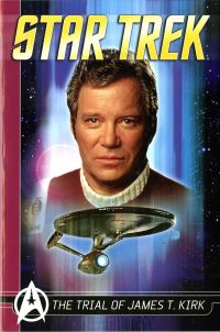 Book Cover for The Trial of James T. Kirk by Peter David, James W. Fry, Gordon Purcell, Gene Roddenberry