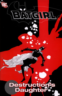 Book Cover for Destruction's Daughter by Andersen Gabrych, Pop Mhan, Bob Kane