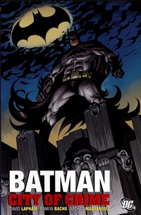 Book Cover for City of Crime by David Lapham, Ramon F. Bachs, Bob Kane