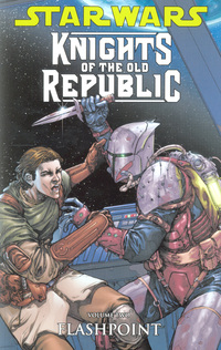 Book Cover for Knights of the Old Republic. Vol. 2 Flashpoint by John Jackson Miller, Dustin Weaver, Brian Ching, Harvey Tolibao, Michael Atiyeh