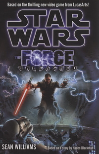 Book Cover for The Force Unleashed by Sean Williams, Haden Blackman