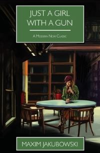 Book Cover for Just A Girl With A Gun by Maxim Jakubowski