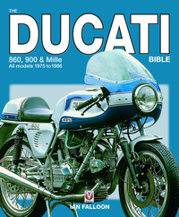 Book Cover for The Ducati 860, 900 & Mille Bible by Ian Falloon