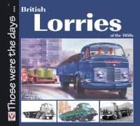 Book Cover for British Lorries of the 1950S by Malcolm Bobbitt