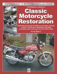 Book Cover for The Beginner's Guide to Classic Motorcycle Restoration by Ricky Burns