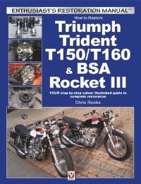 Book Cover for How to Restore Triumph Trident T150/T160 & BSA Rocket III by Chris Rooke