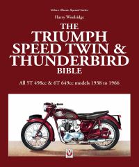 Book Cover for The Triumph Speed Twin & Thunderbird Bible by H Woolridge