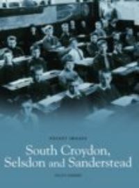 Book Cover for South Croydon, Selsden and Sanderstead by Ralph Rimmer