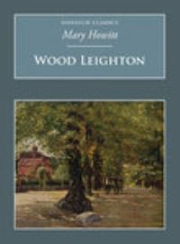 Book Cover for Wood Leighton, or, A Year in the Country by Mary Howitt