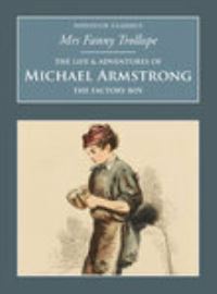 Book Cover for The Life & Adventures of Michael Armstrong by Frances Milton Trollope