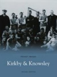 Book Cover for Kirkby and Knowsley by Michael Griffiths