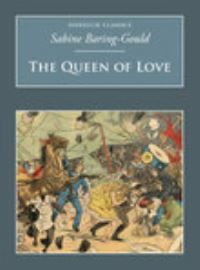 Book Cover for The Queen of Love by S BaringGould